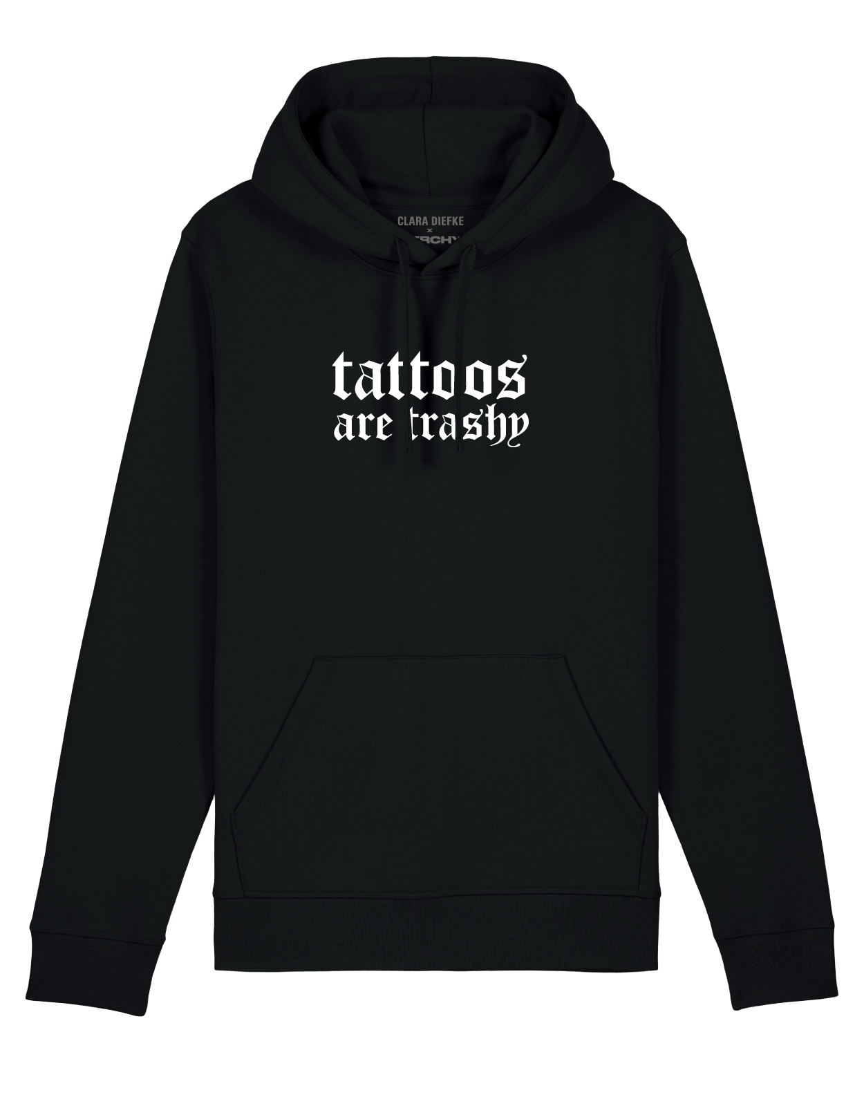 Tattoos are trashy hoodie